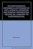  THE ENCYCLOPEDIA BRITANNICA: A DICTIONARY OF ARTS, SCIENCES, LITERATURE AND GENERAL INFORMATION ELEVENTH EDITION VOLUME XIV HUSBAND TO ITALIC.