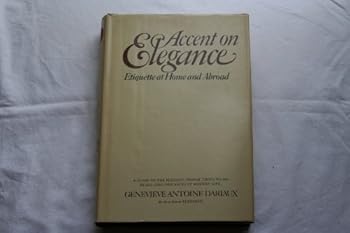 Hardcover Accent on elegance: Etiquette at home and abroad [Unknown] Book