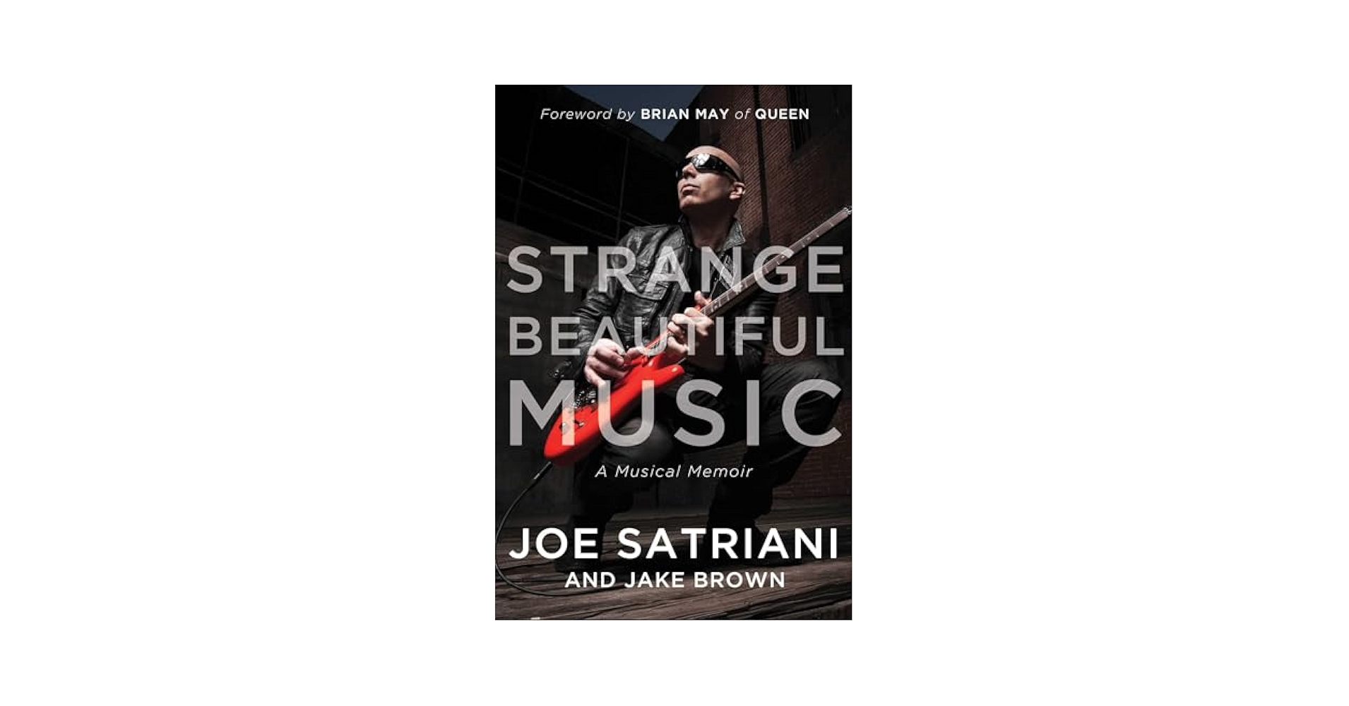 Strange Beautiful Music: A Musical Memoir: Satriani, Joe