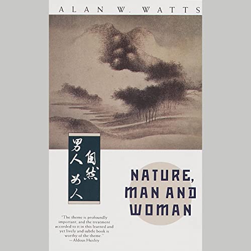 Nature, Man and Woman by Alan Watts episode artwork