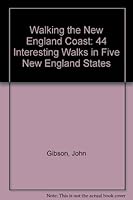 Walking the New England Coast: 44 Interesting Walks in Five New England States 0892723092 Book Cover