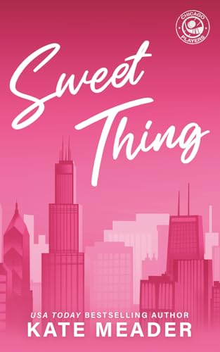 Sweet Thing (Chicago Players Skyline Covers) 1954107692 Book Cover