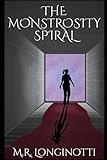  The Monstrosity Spiral