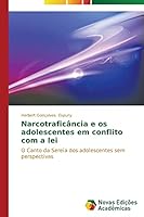 Narcotraficancia E OS Adolescentes Em Conflito Com a Lei 3639684605 Book Cover