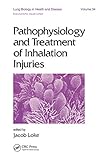 Pathophysiology and Treatment of Inhalation Injuries (English Edition)
