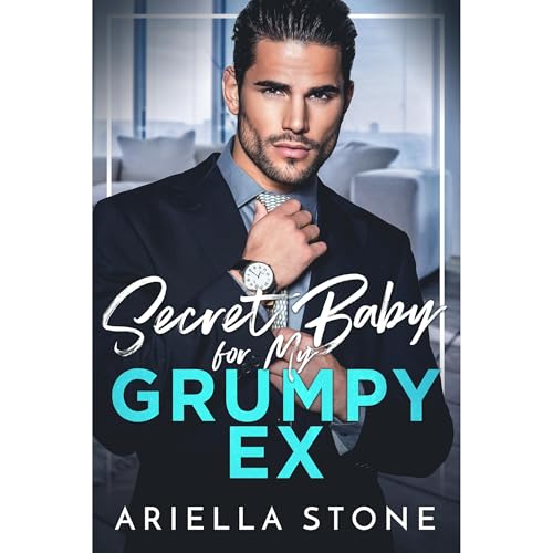 Secret Baby for My Grumpy Ex by Ariella Stone episode artwork