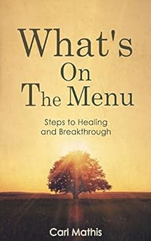 Paperback What's on the Menu?: Steps to Healing & Breakthrough Book
