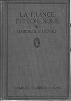 La France Pittoresque B000OEXANQ Book Cover