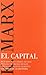 El capital (Papeles de ensayo, Band 10) - Marx, Karl