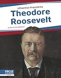 Theodore Roosevelt
