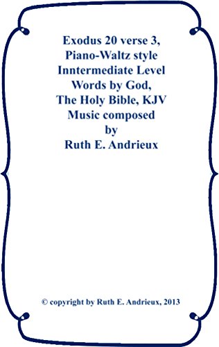 Exodus 20 verse 3, Waltz Style, Intermediate Level: Thou Shalt have No Other gods before Me
