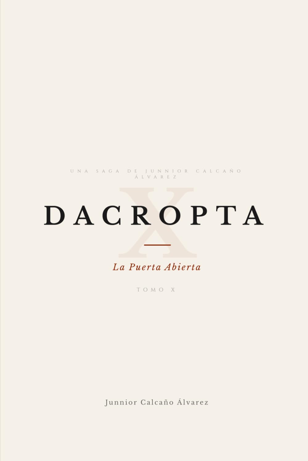 DACROPTA: La Puerta Abierta (TOMO X) (DACROPTA: La Luz que Oscurece)