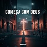  Começa Com Deus