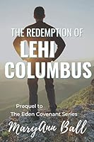The Redemption of Lehi Columbus 1703647580 Book Cover
