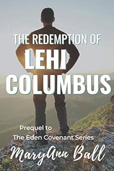The Redemption of Lehi Columbus