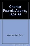 Charles Francis Adams, 1807-86