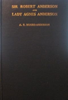 Sir Robert Anderson K.C.B., LL.D. and Lady Agnes Anderson