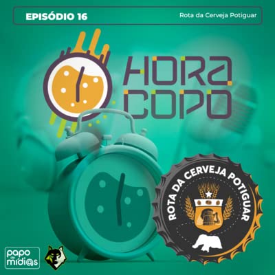 Hora Copo: Epis&oacute;dio 16 - Rota da Cerveja Potiguar