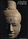 Das erbe Asiens: skulpturen der Khmer und Thai vom 6. zum 14. Jahrhundert