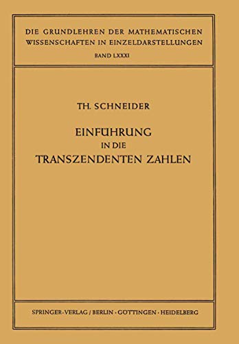 Einführung in die Transzendenten Zahlen (Grundlehren der mathematischen Wissenschaften, Band 81)