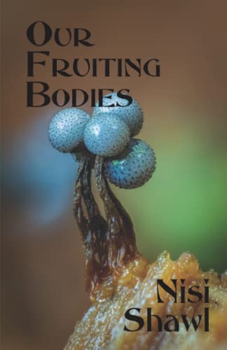 Cover of Our Fruiting Bodies