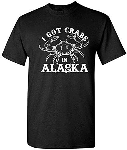 I Got Crabs in Alaska Sarcastic Cool Graphic Gift Idea Adult Humor Funny Slim fit t Shirt mens449108 T-Shirts & Hemden(Large)