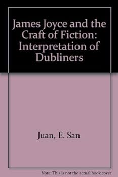 Hardcover James Joyce and the craft of fiction;: An interpretation of Dubliners Book