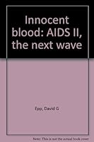 Innocent blood: AIDS II, the next wave 0969471017 Book Cover