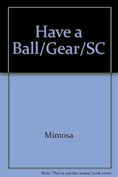 Paperback Have a Ball! Book
