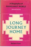 Long Journey Home: Biography of Margaret Noble 0091240417 Book Cover