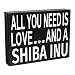 JennyGems - All You Need is Love and a Shiba Inu - Real Wood Stand Up Box Sign - Shiba Inu Gift Series, Shiba Inu Moms and Owners