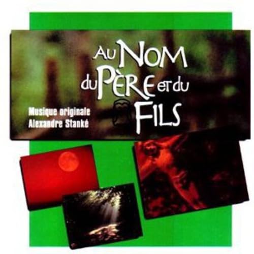 Au Nom Du Pere Et Du Fils [Audio CD] Alexandre Stanké