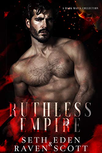Ruthless Empire: A Dark Mafia Collection Ruthless Empire: A Dark Mafia Collection