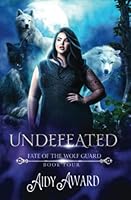 Undefeated: A Curvy Girl and Wolf Shifters Reverse Harem Romance 1950228304 Book Cover