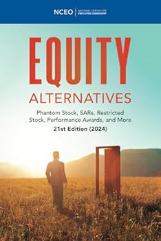 Paperback Equity Alternatives: Phantom Stock, SARs, Restricted Stock, Performance Awards, and More, 21st Ed Book