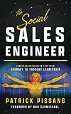 The Social Sales Engineer: Timeless Principles for Achieving Thought Leadership (The Art of...