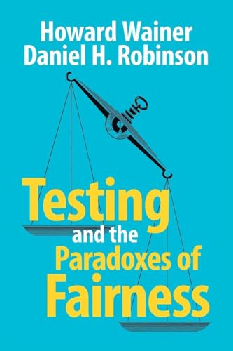 Testing And The Paradoxes Of Fairness