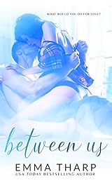 Between Us Monroe Book 3 By Emma Tharp