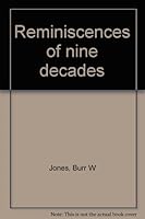 Reminiscences of nine decades B00089ZAY4 Book Cover