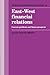 Produktbild East-West Financial Relations: Current Problems and Future Prospects (Cambridge Russian, Soviet and Post-Soviet Studies, Band 80)