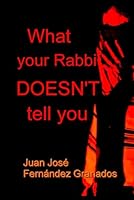 What your Rabbi doesn’t tell you B0G3NFQDHJ Book Cover