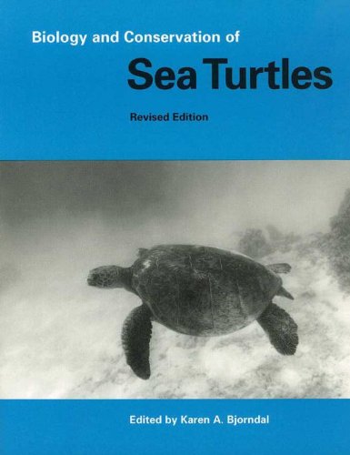 Biology and Conservation of Sea Turtles, Revised Edition