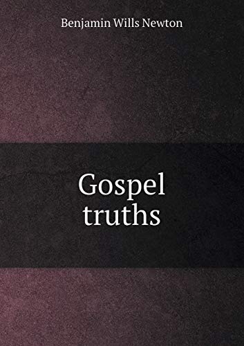 Gospel truths 5519290822 Book Cover