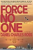 FORCE NO ONE: A Thriller (STORM CELL)