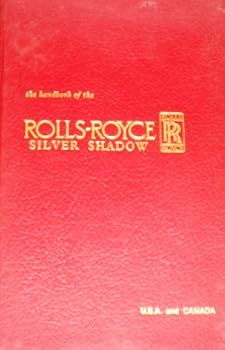 Hardcover The handbook of the Rolls-Royce, Silver Shadow ... Book