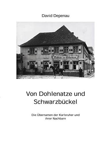 Von Dohlenatze und Schwarzbückel (German Edition)