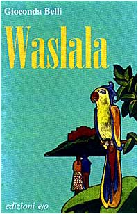  Waslala. Memoriale dal futuro