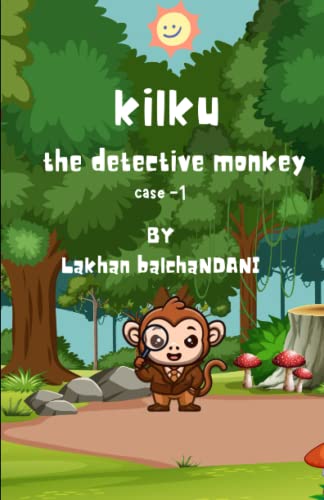 Kilku the detective monkey: Case 1