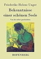 Bekenntnisse Einer Schonen Seele 3843048096 Book Cover