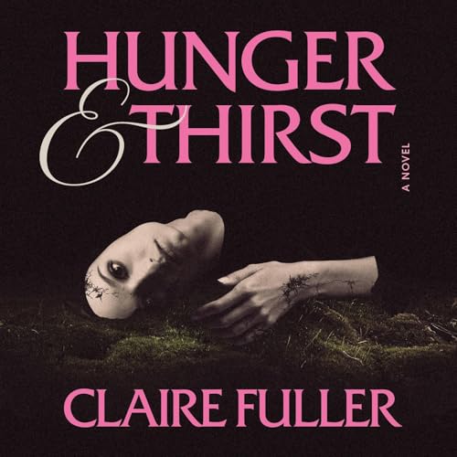 Page de couverture de Hunger & Thirst